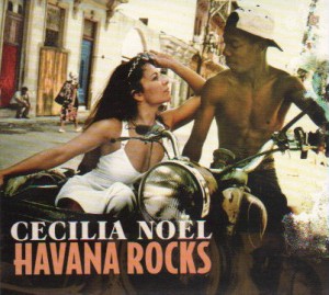 Cecilia Noel Havana Rocks Music Album Review