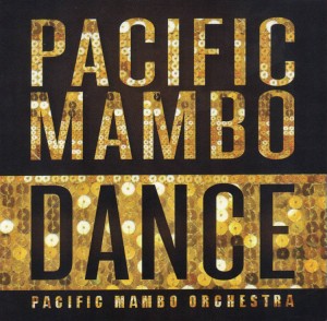 Pacific Mambo Dance by Pacific Mambo Orchestra Song Review