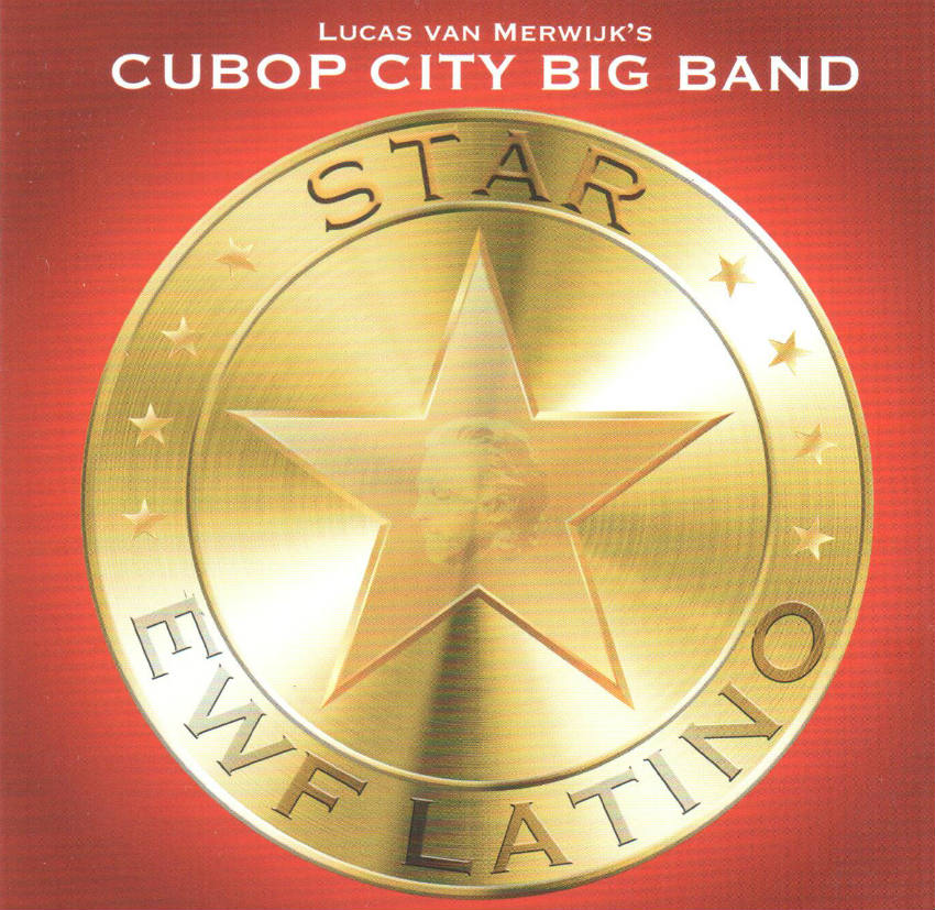 Lucas Van Merwijk’s Cubop City Big Band Star: EWF Latino